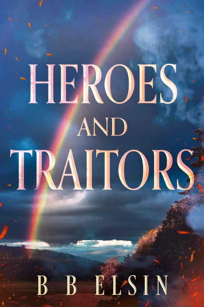 Heroes and Traitors B.B. Elsin