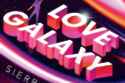 Love Galaxy by Sierra Branham