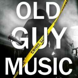Old Guy Music by Bruce Harris
