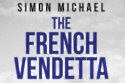 The French Vendetta by author Simon Michael