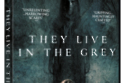 They Live In The Grey